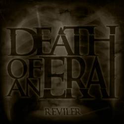 Death Of An Era : Reviler